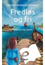 Fredløs og fri (Trællenes ring 4) - E-bog