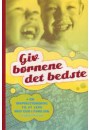 Giv børnene det bedste