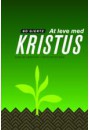At leve med Kristus