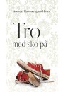Tro med sko på