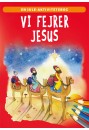 Vi fejrer Jesus - En jule-aktivitetsbog