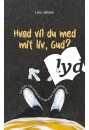 Hvad vil du med mit liv, Gud? MP3 lydbog download