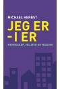 Jeg er - I er. Mennesker,  miljøer og mission