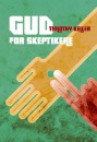 Gud for skeptikere - softcover med flapper