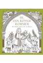 Se, din konge kommer - Malebog for 9 til 90-årige
