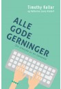 Alle gode gerninger - dit arbejde er en tjeneste
