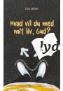 Hvad vil du med mit liv, Gud? MP3 lydbog download