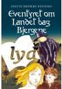Eventyret om Landet bag Bjergene - MP3 lydbog