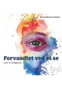 Forvandlet ved at se - MP3 lydbog