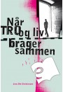 Når tro og liv brager sammen - E-bog