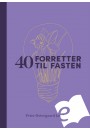 40 forretter til fasten - E-bog