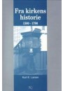 Fra kirkens historie 1500-1700