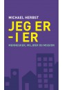 Jeg er - I er. Mennesker,  miljøer og mission