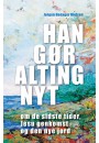Han gør alting nyt