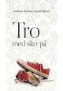 Tro med sko på