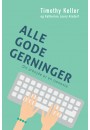 Alle gode gerninger - dit arbejde er en tjeneste