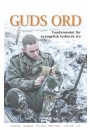 Guds ord - Fundamentet for evangelisk-luthersk tro