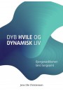 Dyb hvile og dynamisk liv