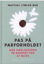 Pas på parforholdet  indbundet