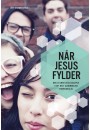 Når Jesus fylder