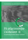 På pilgrimsrejse i kirkeåret 2