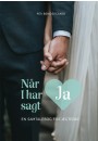 Når I har sagt ja - En samtalebog for ægtepar
