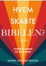 Hvem skabte Bibelen?