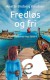 Fredløs og fri (Trællenes ring 4) - E-bog